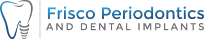 Frisco Periodontics and Dental Implants