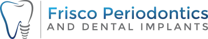 Frisco Periodontics and Dental Implants